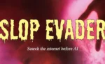 بازگشت به دوره ماقبل ChatGPT؛ با افزونه Slop Evader از محتواهای هوش مصنوعی رها شوید