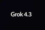 مدل هوش مصنوعی Grok 4.3 با قابلیت کلون‌سازی پیشرفته صدا معرفی شد