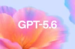 OpenAI از خانواده مدل‌های GPT-5.6 رونمایی کرد؛ عرضه محدود با هماهنگی دولت آمریکا